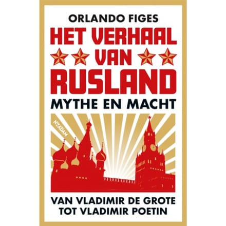 Het Verhaal Van Rusland - Orlando Figes