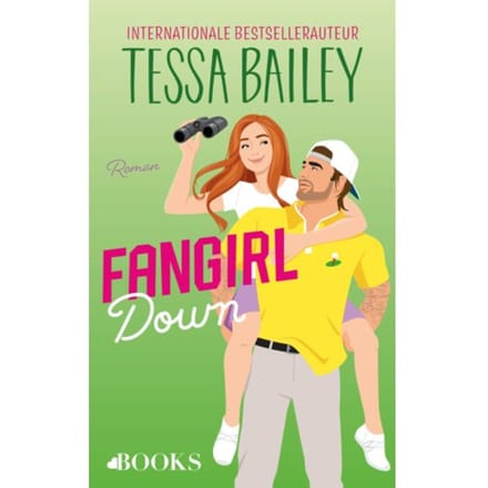 Fangirl Down - Big Shots - Tessa Bailey