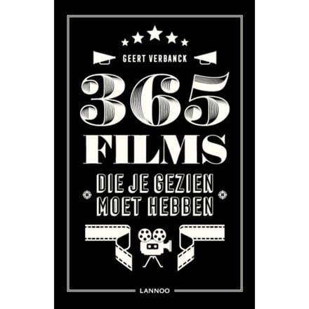 365 Films Die Je Gezien Moet Hebben - Geert Verbanck