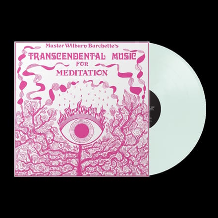 Master Wilburn Burchette - Transcendental Music For Meditation (LP) (Coloured Vinyl)