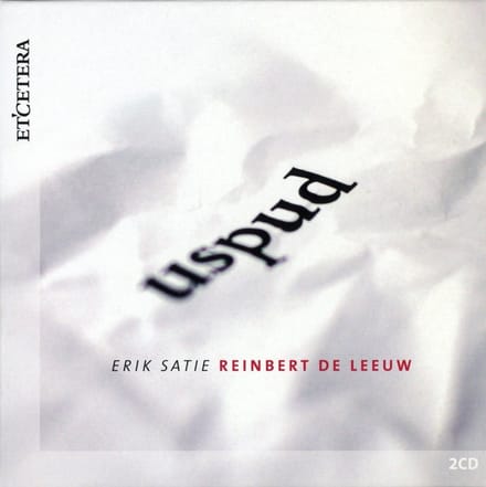 Reinbert De Leeuw - Satie: Uspud (2 CD)