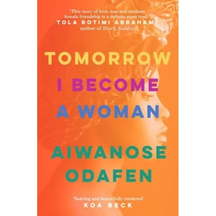 Tomorrow I Become A Woman - Aiwanose Odafen