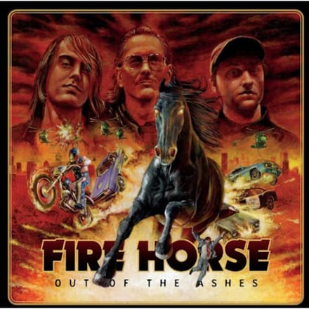 Fire Horse - Out Of The Ashes