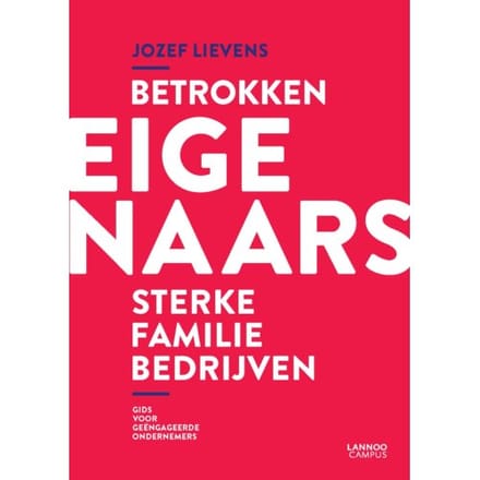Betrokken Eigenaars, Sterke Familiebedrijven - Jozef Lievens