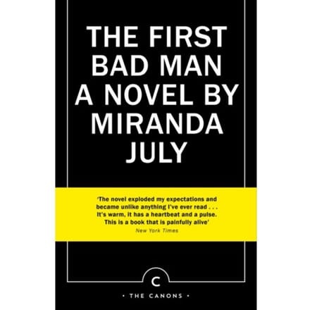 The First Bad Man - Canons - Miranda July