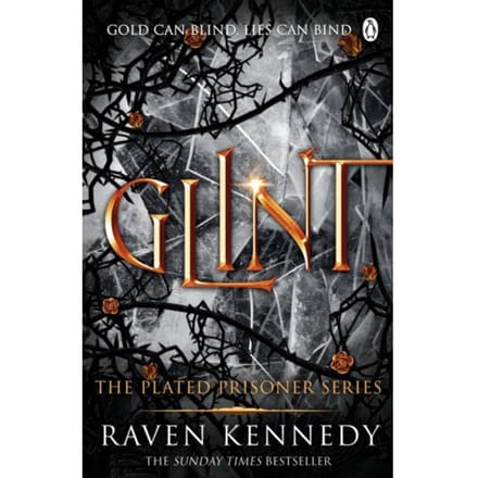 Glint - Plated Prisoner - Raven Kennedy