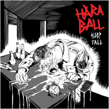 Sleep Tall - Haraball