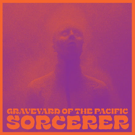 Graveyard Of The Pacific - Sorcerer