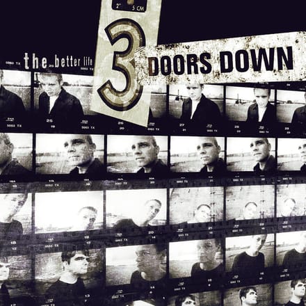 The Better Life - 3 Doors Down