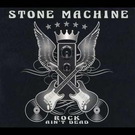 Rock Ain'T Dead - Stone Machine