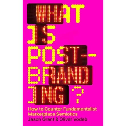 What Is Post-Branding? - Jason Grant