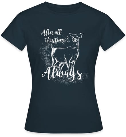 Harry Potter After All This Time Always T-Shirt Dames