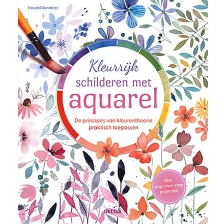 Kleurrijk Schilderen Met Aquarel - Traudel Donderer