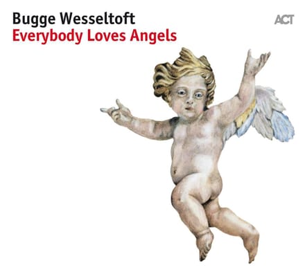 Everybody Loves Angels - Bugge Wesseltoft
