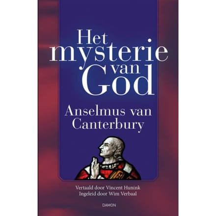 Het Mysterie Van God - Anselmus van Canterbury