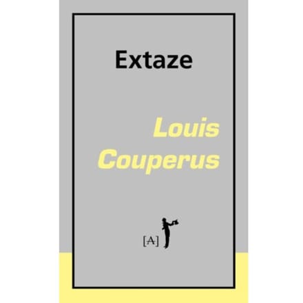 Extaze - Louis Couperus