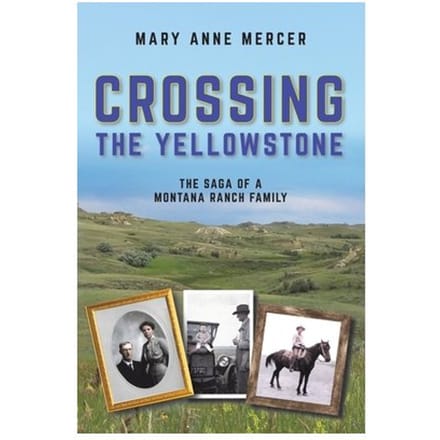 Crossing The Yellowstone - Mary Anne Mercer