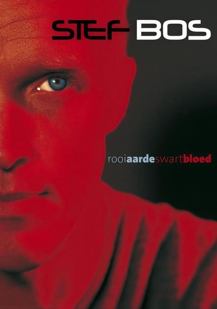 Stef Bos - Rooi Aarde Swart Bloed (DVD)