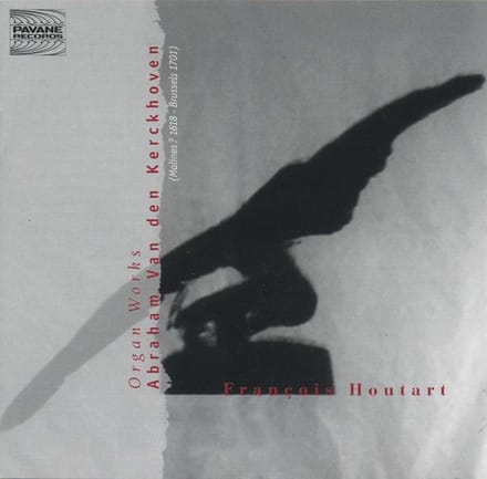 François Houtart - Kerckhoven: Organ Works (CD)