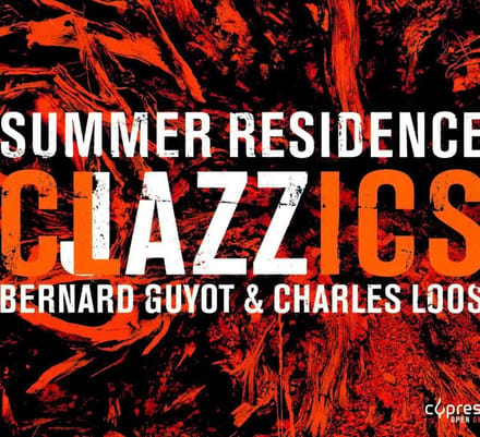 Bernard Guyot & Charles Loos - Clazzics (Summer Residence) (CD)