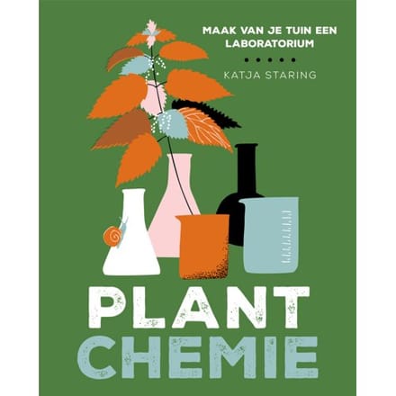 Plantchemie - Avontuurlijk Tuinieren - Katja Staring