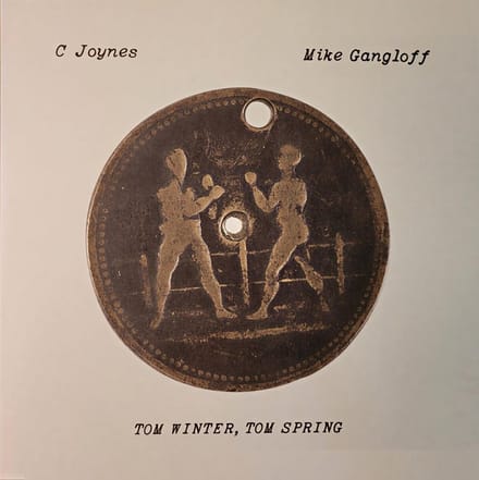 C Joynes & Mike Gangloff - Tom Winter, Tom Spring (LP)