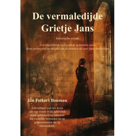 De Vermaledijde Grietje Jans - Jan Folkert Bouman