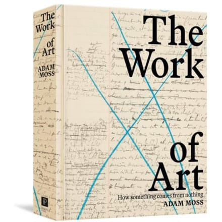 The Work Of Art - Adam Moss