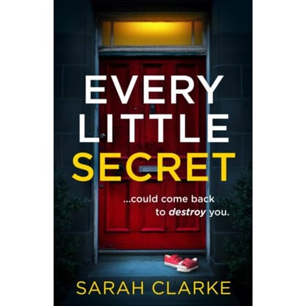 Every Little Secret - Sarah Clarke