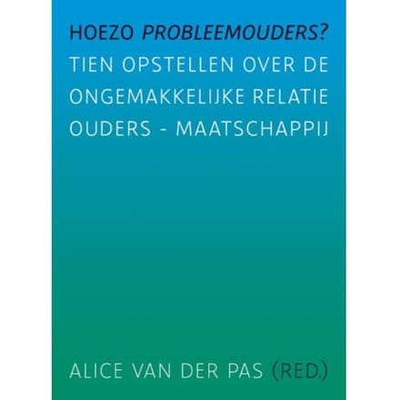 Hoezo Probleemouders?