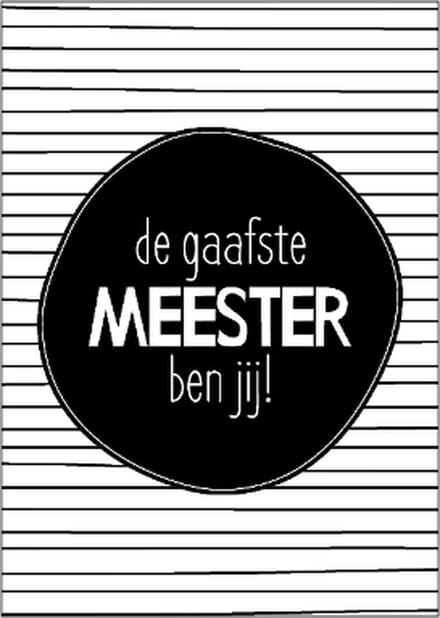 Ansichtkaart De gaafste meester ben jij