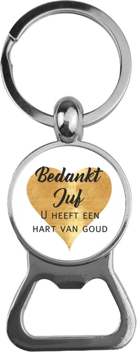 Bieropener Glas -  Lieve Juf U Heeft Een Hart Van Goud