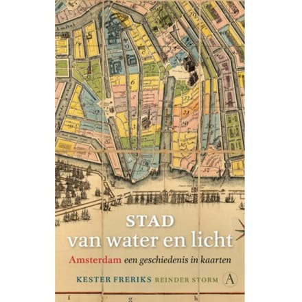 Stad Van Water En Licht - Kester Freriks