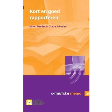 Kort En Goed Rapporteren - Communicatie Memo - M. Mulder