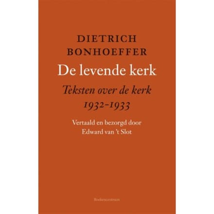 De Levende Kerk - Dietrich Bonhoeffer