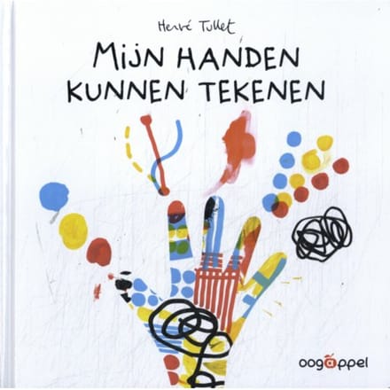 Mijn Handen Kunnen Tekenen - Hervé Tullet