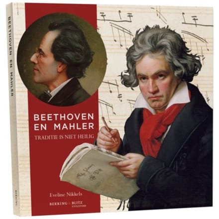 Beethoven En Mahler - Cahierreeks - Dr. Eveline Nikkels