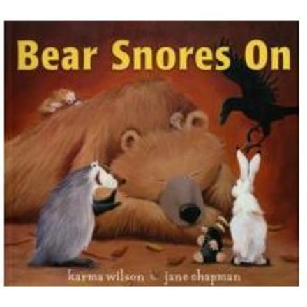 Bear Snores On - Karma Wilson
