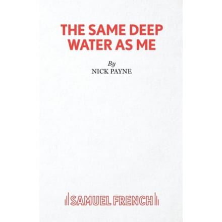 The Same Deep Water As Me - Nick Payne