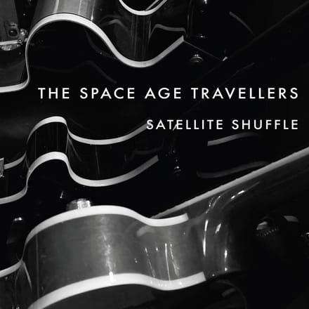 Space Age Travellers - Satellite Shuffle (CD)