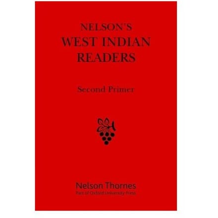 Nelson's West Indian Readers Second Primer - J. O. Cutteridge