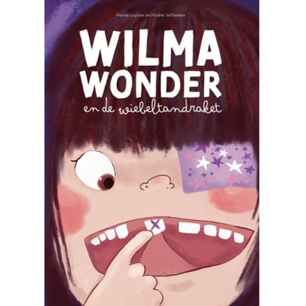Wilma Wonder En De Wiebeltandraket - Hanne Luyten