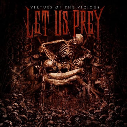 Virtues Of The Vicious - Let Us Prey