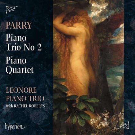 Leonore Piano Trio - Hubert Parry: Piano Trio No 2 & Piano Quartet (CD)