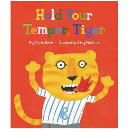 Hold Your Temper, Tiger - Carol Roth