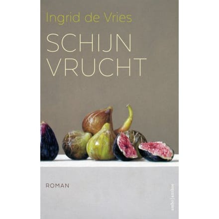 Schijnvrucht - Ingrid de Vries