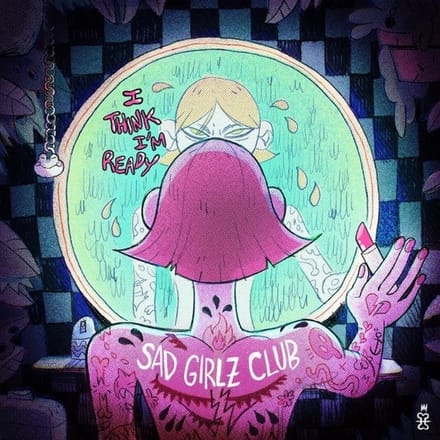Sad Girlz Club - I Think I'm Ready (7" Single)