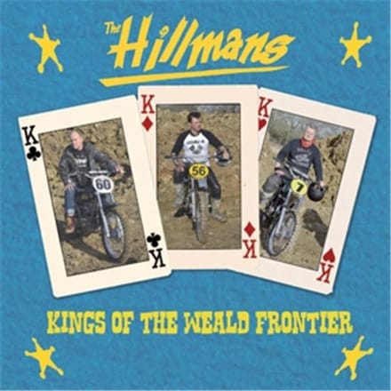 Hillmans - Kings Of Wealde Frontier (CD)