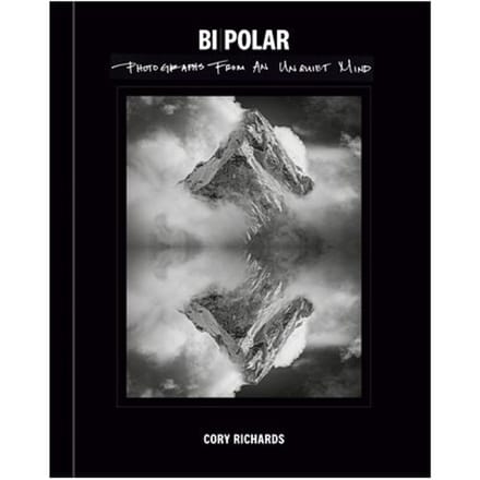 Bi-Polar: Photographs From An Unquiet Mind - Cory Richards