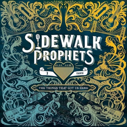 Sidewalk Prophets - The Things That Got Us Here (2 LP)